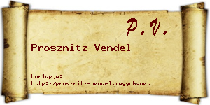 Prosznitz Vendel névjegykártya